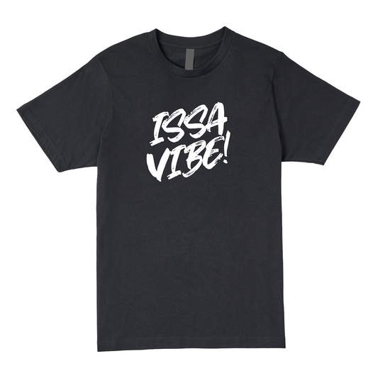 Issa Vibe Tee - Express Your Unique Style