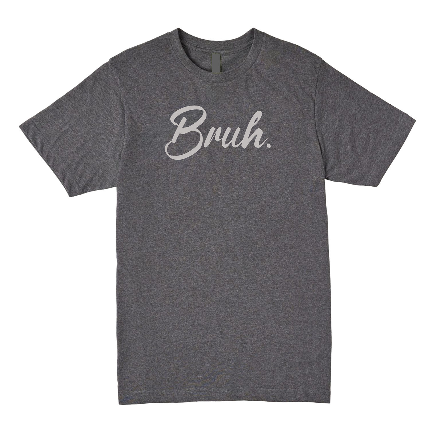 Bruh Tee - Keep It Casual